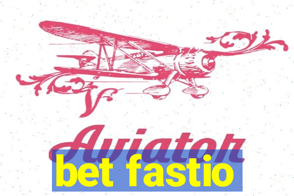 bet fastio